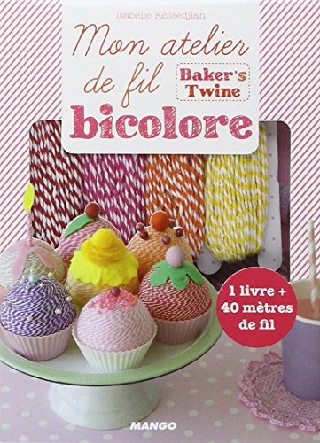 Mon atelier de fil bicolore : baker's twine