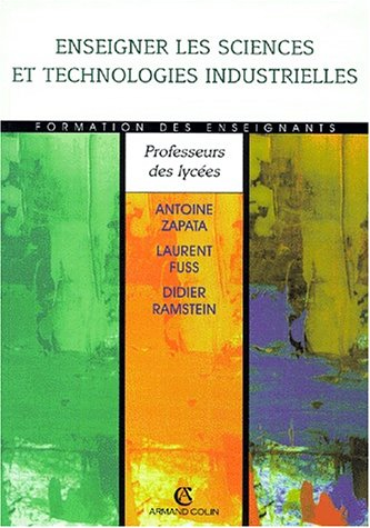Enseigner les sciences et technologies industrielles