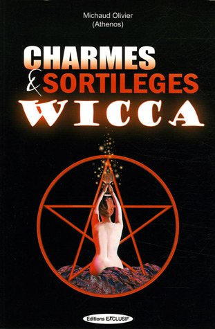 Charmes et sortilèges Wicca