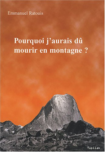 Pourquoi j'aurais dû mourir en montagne ? : une approche transgénérationnelle de la prise de risque