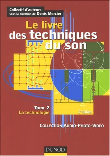 Le livre des techniques du son. Vol. 2. La technologie