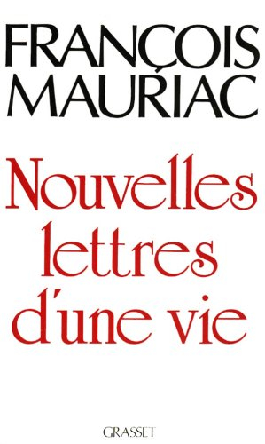 Nouvelles lettres d'une vie : 1906-1970