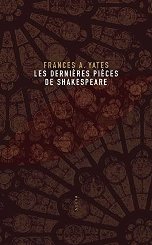 Les dernières pièces de Shakespeare : une approche nouvelle