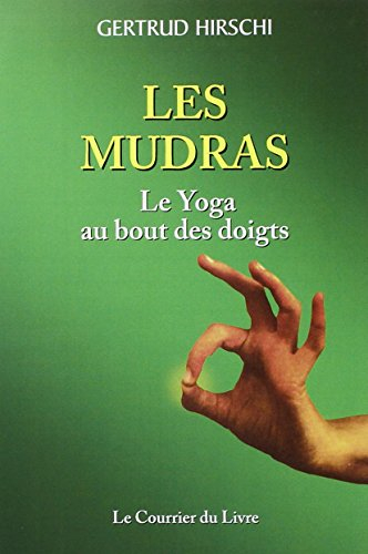 Les mudras : le yoga au bout des doigts