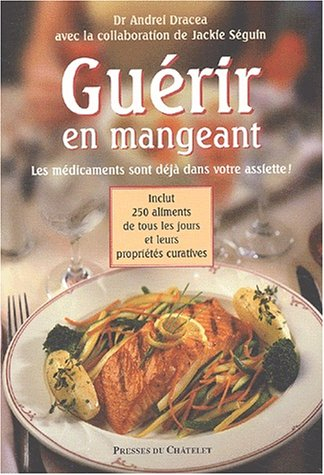 Guérir en mangeant : les médicaments sont déjà dans votre assiette