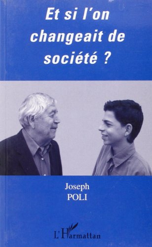 Et si l'on changeait de société ?