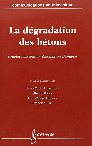 La dégradation des bétons