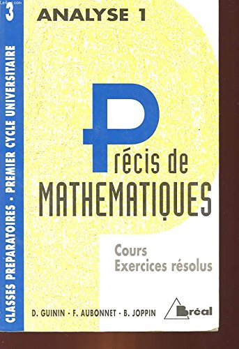 Précis de mathématiques : cours et exercices résolus : classes préparatoires, premier cycle universi