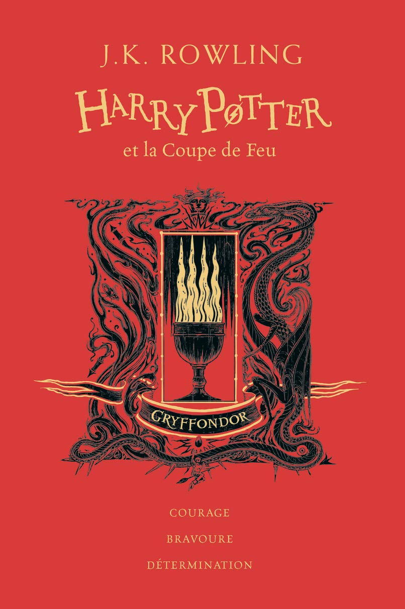 Harry Potter. Vol. 4. Harry Potter et la coupe de feu : Gryffondor : courage, bravoure, déterminatio
