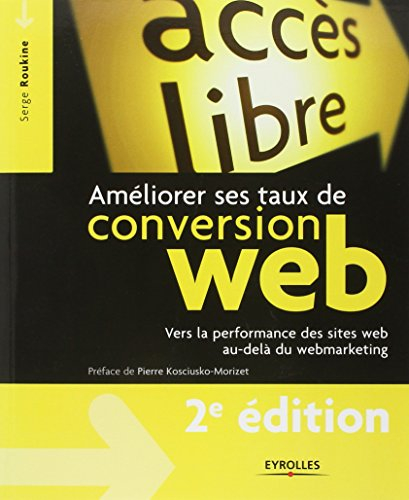 Améliorer ses taux de conversion web : vers la performance des sites web au-delà du webmarketing