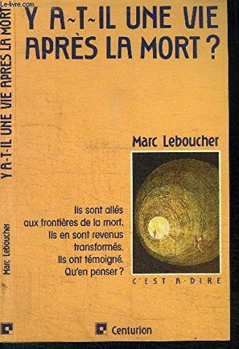 y a-t-il une vie après la mort ?