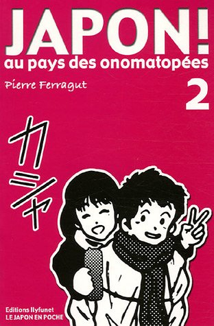 Japon ! : au pays des onomatopées. Vol. 2