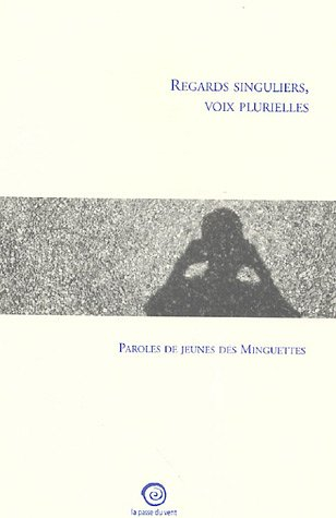 Regards singuliers, voix plurielles