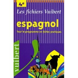 Espagnol 4e langue vivante 2 : tout le programme en fiches pratiques