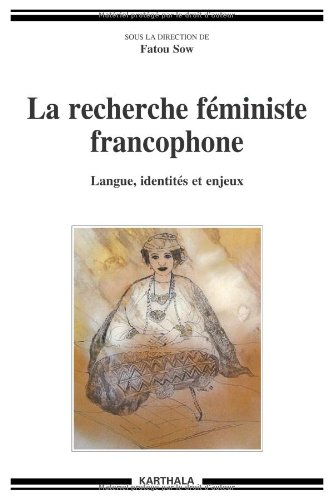 La recherche féministe francophone : langue, identités et enjeux