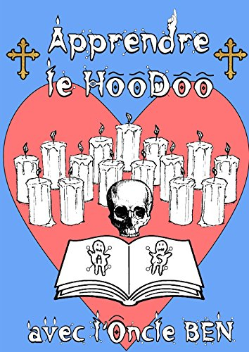 Apprendre le Hoodoo avec l'Oncle Ben