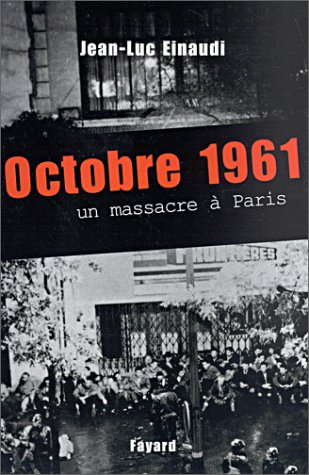 Octobre 1961 : un massacre à Paris