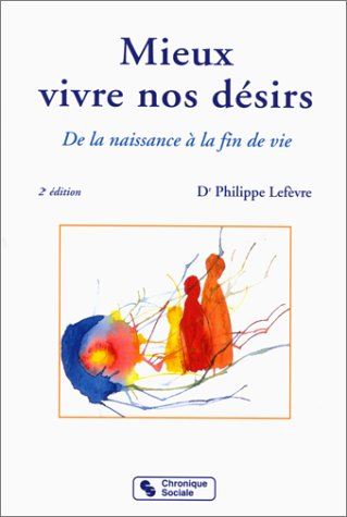Mieux vivre nos désirs