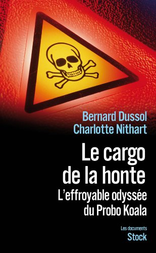 Le cargo de la honte : l'effroyable odyssée du Probo koala