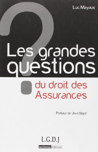 Les grandes questions du droit des assurances