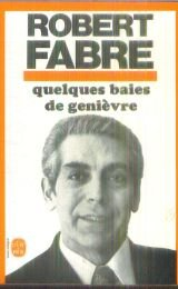 quelques baies de genièvre [broché] by fabre, robert