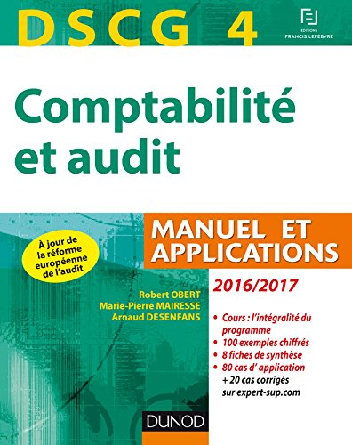 Comptabilité et audit, DSCG 4 : manuel et applications : 2016-2017