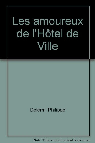 Les amoureux de l'Hôtel de Ville