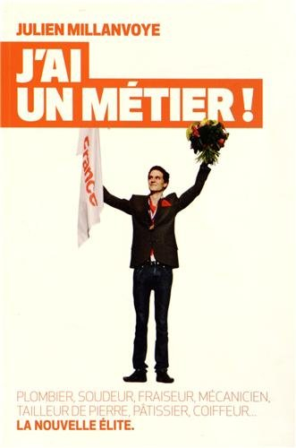 J'ai un métier !