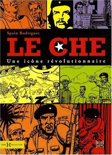 Le Che, une icône révolutionnaire