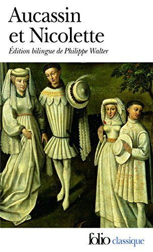 Aucassin et Nicolette : chantefable du XIIIe siècle