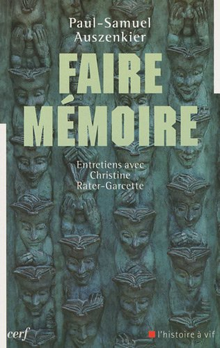 Faire mémoire : entretiens avec Christine Rater-Garcette
