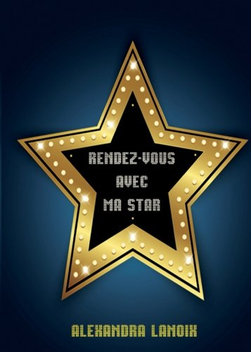Rendez-Vous Avec Ma Star