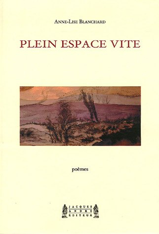 Plein espace vite : poèmes