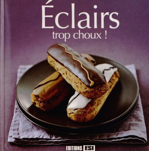 Eclairs : trop choux !