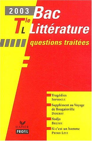 Bac littérature 2003, terminale L : questions traitées : Tragédies, Sophocle ; Supplément au voyage 