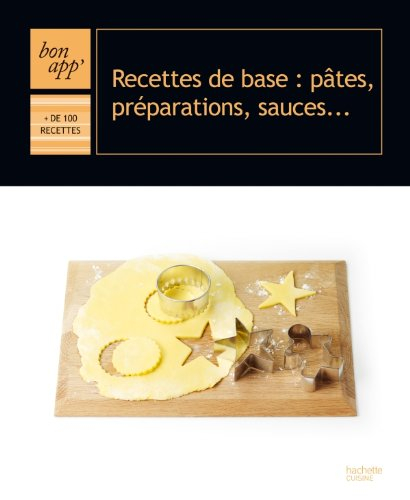 Recettes de base : pâtes, préparations, sauces...