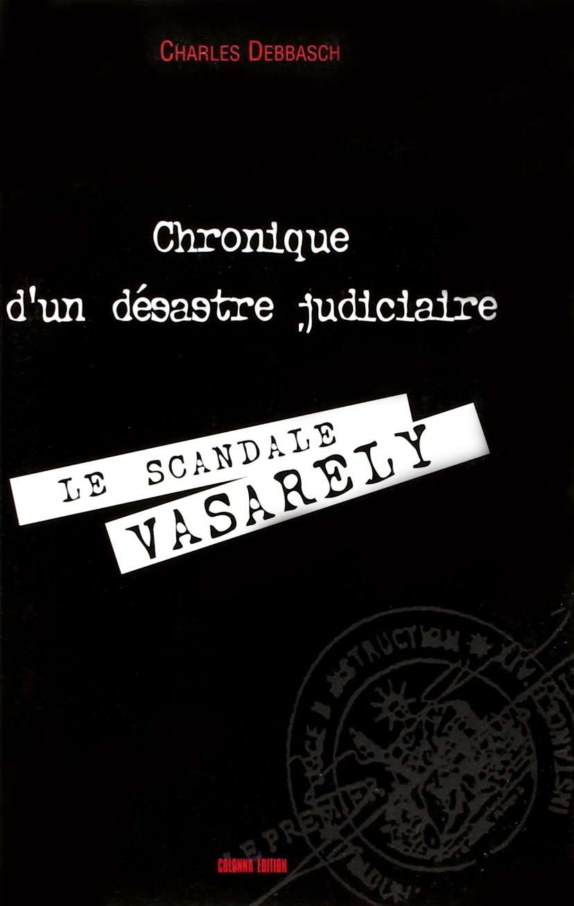Chronique d'un désastre judiciaire : le scandale Vasarely