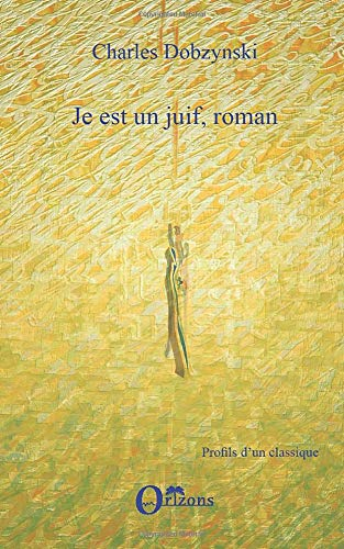 Je est un Juif, roman