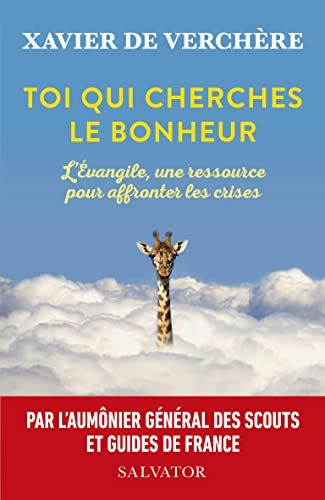 Toi qui cherches le bonheur : l'Evangile, une ressource pour affronter les crises