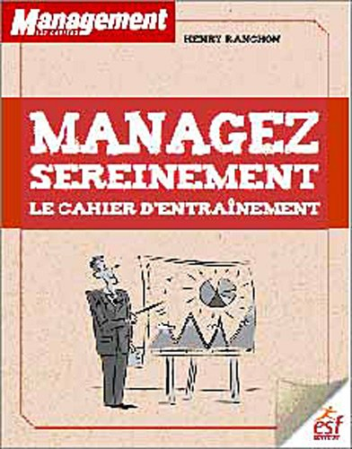 Managez sereinement : le cahier d'entraînement