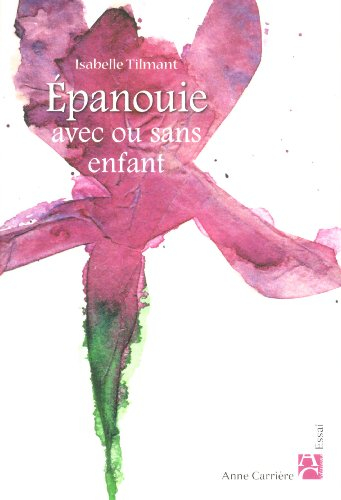 Epanouie avec ou sans enfant