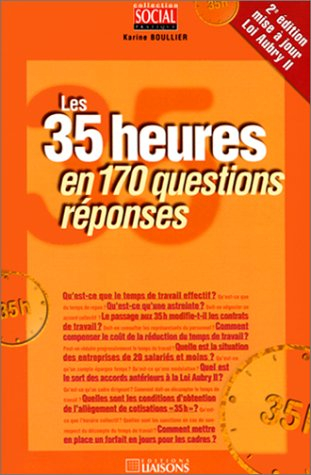 Les 35 heures en 170 questions-réponses