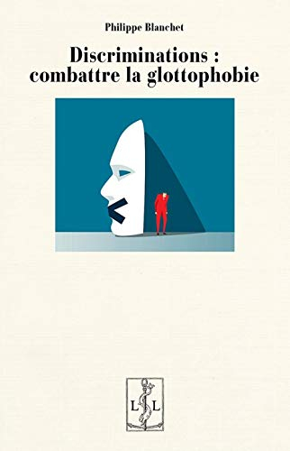 Discriminations : combattre la glottophobie