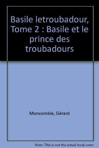 Basile et le prince des troubadours