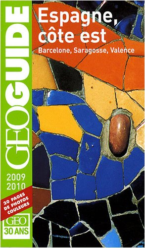 Espagne, Côte Est : Barcelone, Saragosse, Valence