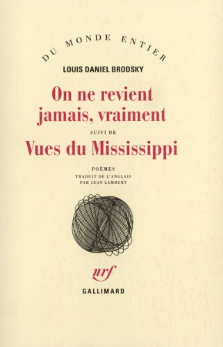 On ne revient jamais, vraiment. Vues du Mississippi