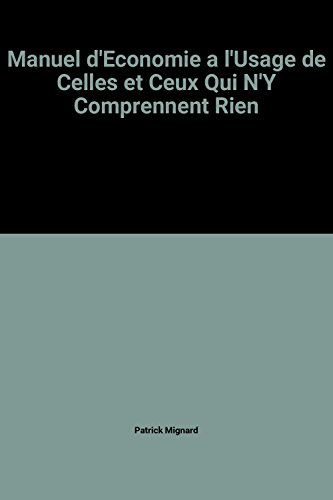 Manuel d'économie à l'usage de celles et ceux qui n'y comprennent rien
