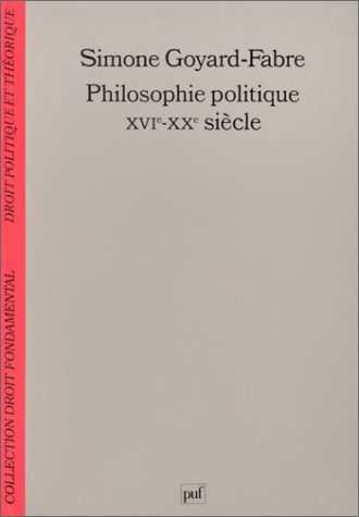 Philosophie politique : XVIe-XXe siècle, modernité et humanisme