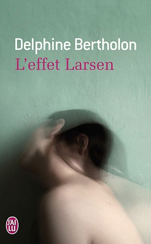 L'effet Larsen
