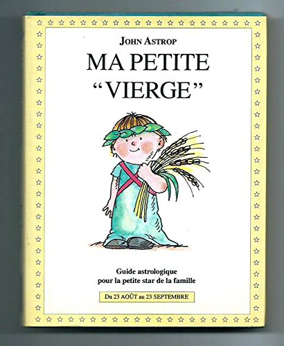 Vierge : guide astrologique de la petite star de la famille